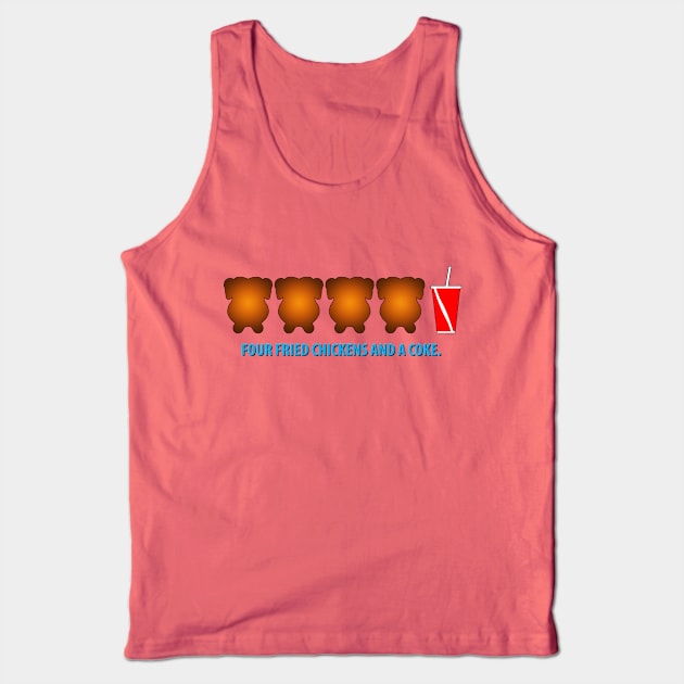 Four Fried Chickens and a Coke Tank Top by GloopTrekker